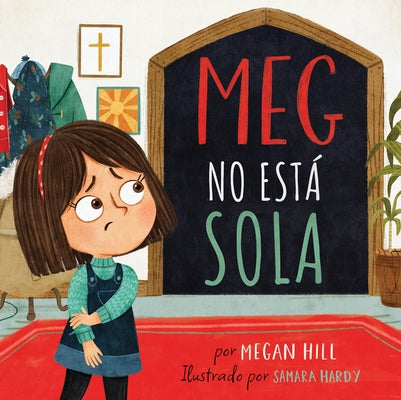 Meg No Está Sola by Hill, Megan