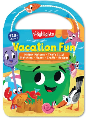 Vacation Fun: Kids Travel Activity Book for Ages 36 with Over 120 Stickers, Puzzles, Crafts and Games for Road Trips, Vacations and Travel by Highlights