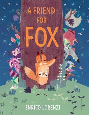 A Friend for Fox by Lorenzi, Enrico
