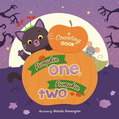 Pumpkin One, Pumpkin Two: A Counting Book by Thomas Nelson