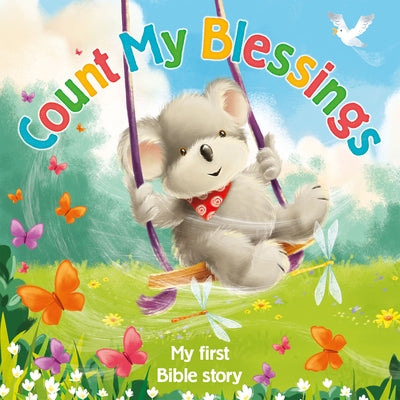 Count My Blessings - My First Bible Story by Cabral, Jeane