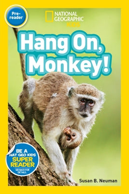 Hang On, Monkey! by Neuman, Susan B.