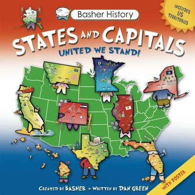 States and Capitals: United We Stand! [With Poster] by Basher, Simon