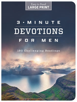 3-Minute Devotions for Men Large Print: 180 Challenging Readings by Compiled by Barbour Staff