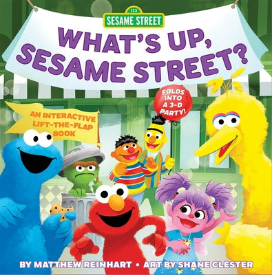 What's Up, Sesame Street? (a Pop Magic Book): Folds Into a 3-D Party! by Reinhart, Matthew