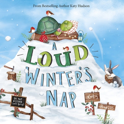 A Loud Winter's Nap by Hudson, Katy