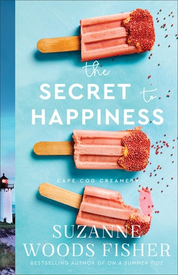 The Secret to Happiness by Fisher, Suzanne Woods