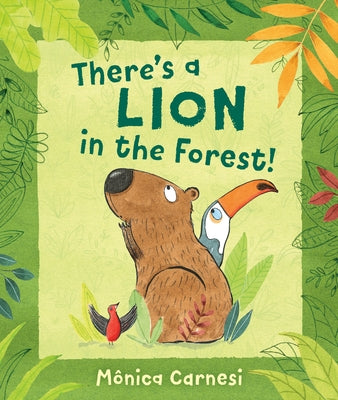 There's a Lion in the Forest! by Carnesi, M&#195;&#180;nica