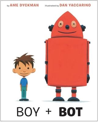 Boy and Bot by Dyckman, Ame