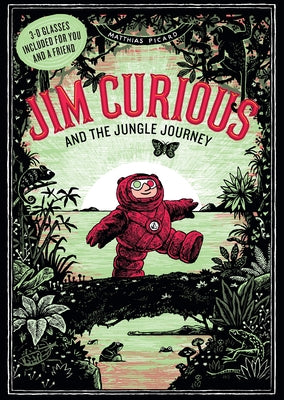 Jim Curious and the Jungle Journey: A 3-D Voyage Into the Jungle by Editions 2024, Editions