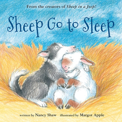 Sheep Go to Sleep by Shaw, Nancy E.