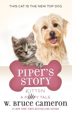 Piper's Story: A Puppy Tale by Cameron, W. Bruce