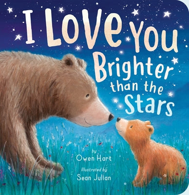 I Love You Brighter Than the Stars by Hart, Owen