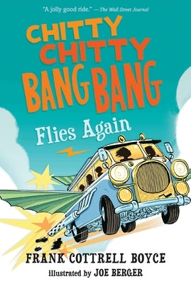 Chitty Chitty Bang Bang Flies Again by Cottrell Boyce, Frank