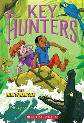 The Risky Rescue (Key Hunters #6): Volume 6 by Luper, Eric