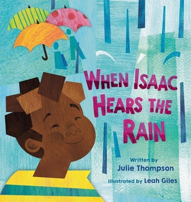 When Isaac Hears the Rain by Thompson, Julie