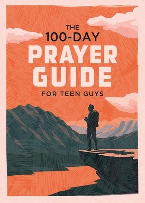 The 100-Day Prayer Guide for Teen Guys by Adkins, Elijah