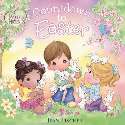 Precious Moments: Countdown to Easter by Precious Moments