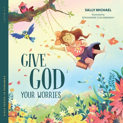 Give God Your Worries by Michael, Sally