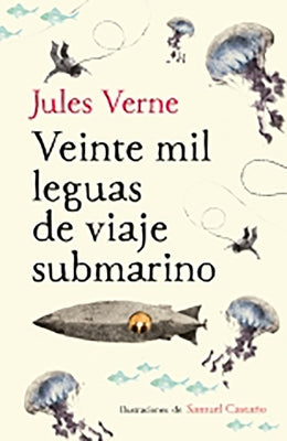 Veinte Mil Leguas de Viaje Submarino / Twenty Thousand Leagues Under the Sea by Verne, Jules