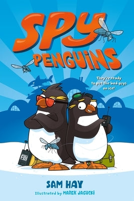 Spy Penguins by Hay, Sam