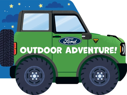 Ford: Outdoor Adventure! by Degennaro, Gabriella