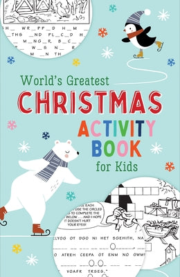 World's Greatest Christmas Activity Book for Kids by Save, Ken