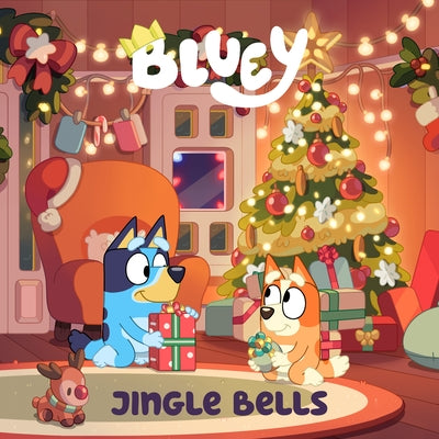 Bluey: Jingle Bells: A Sing Along Book by Penguin Young Readers Licenses