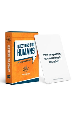 Questions for Humans: Guys' Night by Delony, John