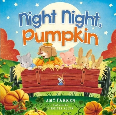 Night Night, Pumpkin by Parker, Amy