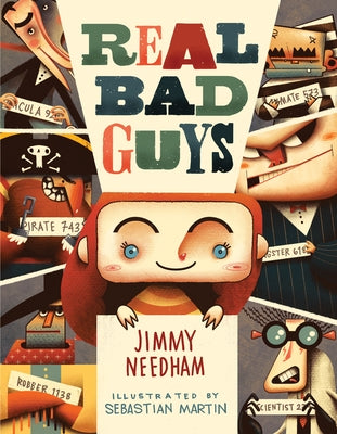 Real Bad Guys: A Story about Good vs. Bad and the Way God Sees It by Needham, Jimmy