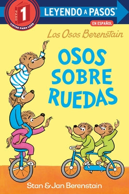 Osos Sobre Ruedas (Bears on Wheels Spanish Edition)(Berenstain Bears) by Berenstain, Stan