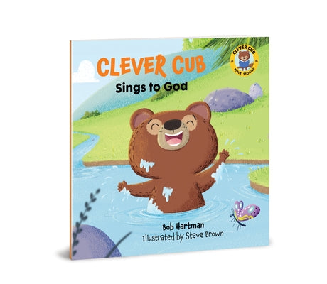 Clever Cub Sings to God by Hartman, Bob