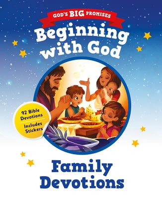 Beginning with God (God's Big Promises): 92 Bible Devotions for Young Children by Laferton, Carl