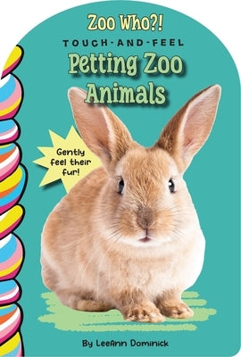 Petting Zoo Animals Touch and Feel by Dominick, Leeann