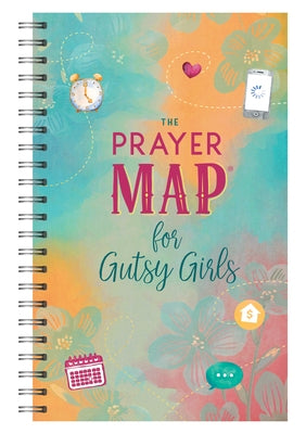 The Prayer Map for Gutsy Girls: For Women of All Ages by Compiled by Barbour Staff