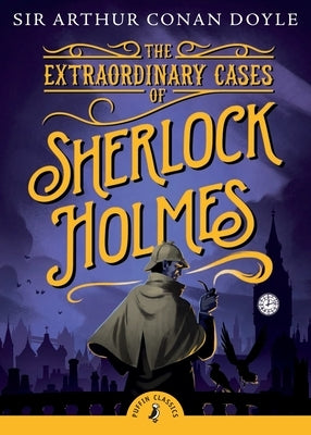 The Extraordinary Cases of Sherlock Holmes by Doyle, Arthur Conan