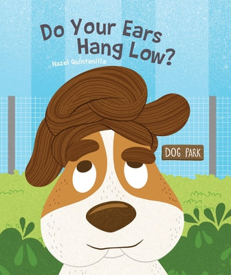 Do Your Ears Hang Low? by Quintanilla, Hazel