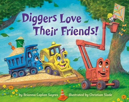 Diggers Love Their Friends! by Sayres, Brianna Caplan