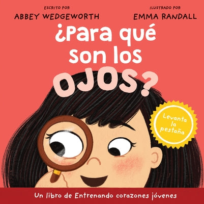 ?Para Qu? Son Los Ojos? by Wedgeworth, Abbey