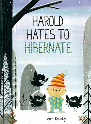 Harold Hates to Hibernate by Kousky, Vern