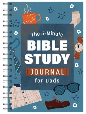 The 5-Minute Bible Study Journal for Dads by Mosey, Josh