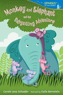 Monkey and Elephant and the Babysitting Adventure: Candlewick Sparks by Schaefer, Carole Lexa