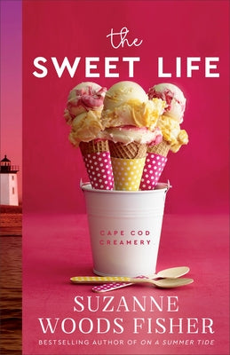 The Sweet Life by Fisher, Suzanne Woods