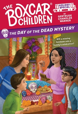 The Day of the Dead Mystery: A Day of the Dead Holiday Special by Warner, Gertrude Chandler