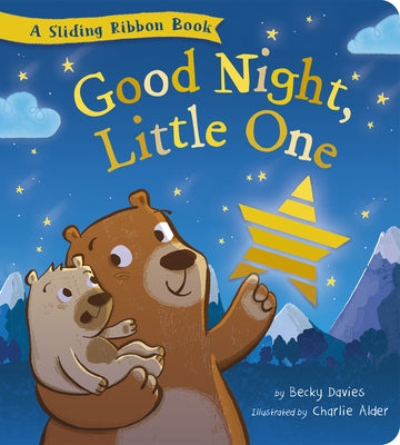 Good Night, Little One: A Sliding Ribbon Book by Davies, Becky