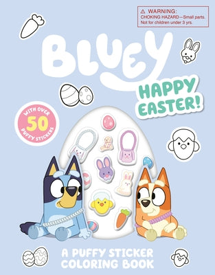 Bluey: Happy Easter! a Puffy Sticker Coloring Book: With Over 50 Puffy Stickers by Penguin Young Readers Licenses