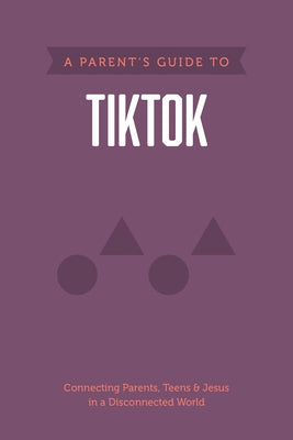 A Parent's Guide to Tiktok by Axis