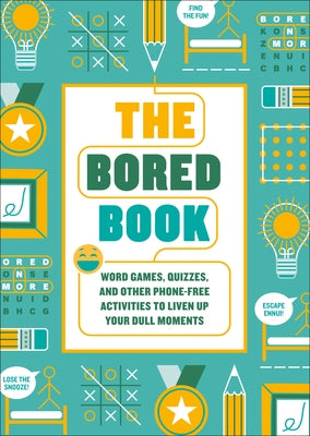 The Bored Book: Word Games, Quizzes, and Other Phone-Free Activities to Liven Up Your Dull Moments--An Activity Book for Adults by Ink &. Willow