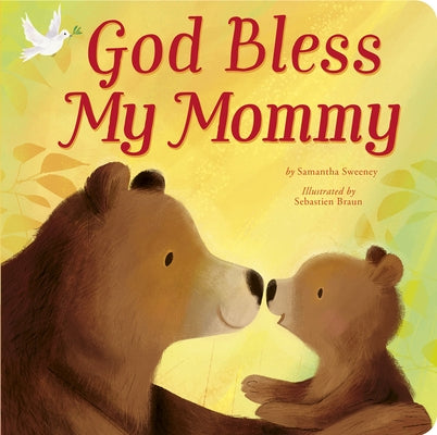 God Bless My Mommy by Sweeney, Samantha